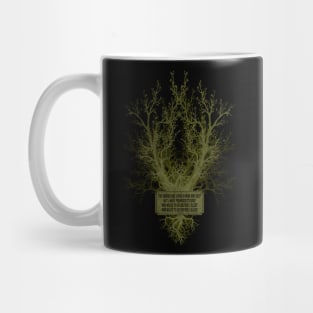 THE WOODS ARE LOVELY DARK AND DEEP Mug